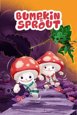 Bumpkin and Sprout