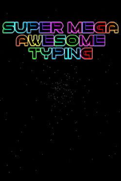 Super Mega Awesome Typing Cover