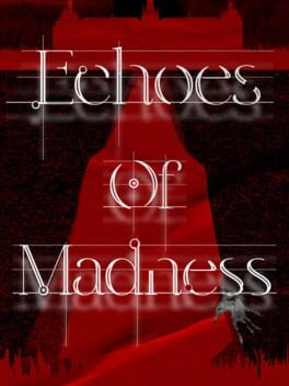 Echoes of Madness Cover