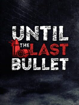 Until The Last Bullet Cover