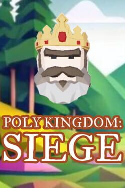 Poly Kingdom: Siege Cover