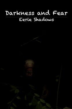 Darkness and Fear: Eerie Shadows Cover