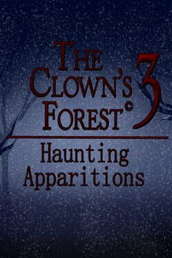 The Clown's Forest 3: Haunting Apparitions Cover