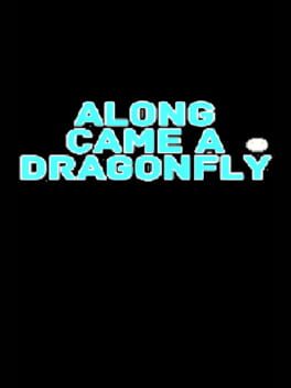 Along Came a Dragonfly Cover