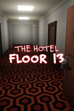 The Hotel: Floor 13 Cover