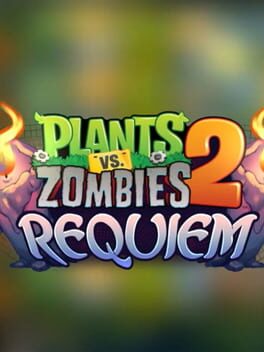 Plants vs. Zombies 2: Requiem Cover