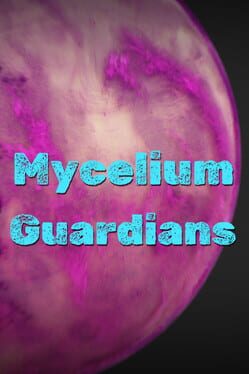 Mycelium Guardians Cover