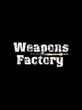 Weapons Factory Cover