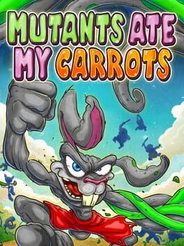 Mutants Ate My Carrots Cover