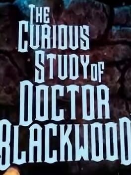 The Curious Study of Dr. Blackwood Cover