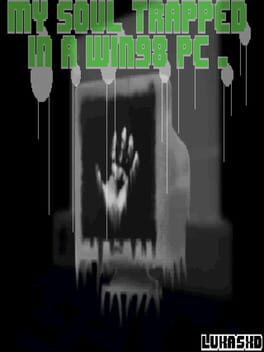 My Soul Trapped in a WIN98 PC Cover