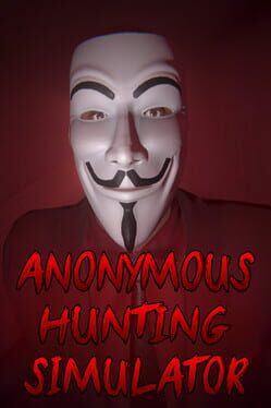 Anonymous Hunting Simulator Cover