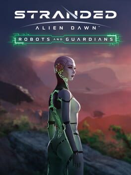 Stranded: Alien Dawn - Robots and Guardians Cover