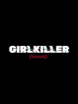 Girlkiller Cover