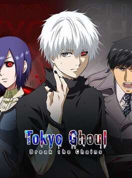 Tokyo Ghoul: Break the Chains Cover