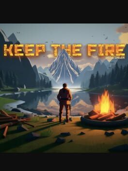 Keep The Fire: Survival Simulator Cover