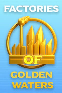 Factories of Golden Waters Cover