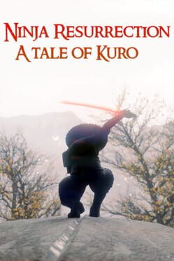 Ninja Resurrection: A tale of Kuro Cover