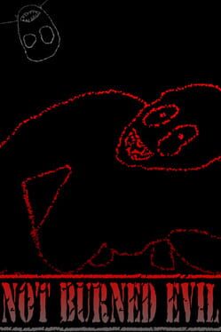 Not Burned Evil Cover