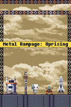 Metal Rampage Uprising Cover