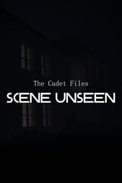 The Cadet Files: Scene Unseen Cover