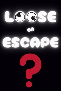 Loose or Escape Cover