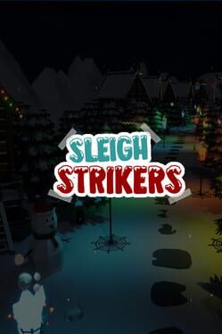 Sleigh Strikers Cover