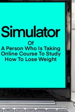 Simulator Of A Person Who Is Taking Online Course To Study How To Lose Weight Cover