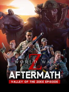 World War Z: Aftermath - Valley of the Zeke Episode Cover