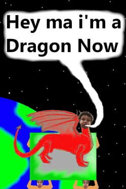 Hey Ma I'm a Dragon Now Cover
