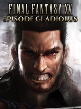 Final Fantasy XV: Episode Gladiolus Cover