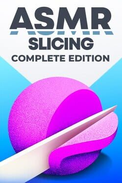 ASMR Slicing: Complete Edition Cover