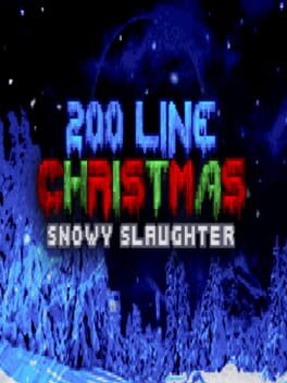 200 Line Christmas: Snowy Slaughter Cover