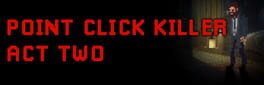 Point Click Killer: Act Two Cover