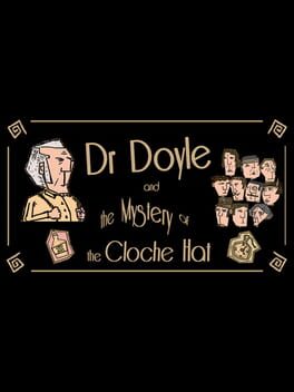 Dr. Doyle & The Mystery of the Cloche Hat Cover
