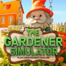 The Gardener Simulator: Plant, Grow, Decorate, Build Sim Cover
