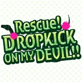 Rescue! Dropkick on my Devil Cover