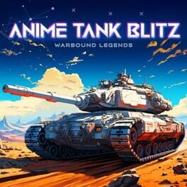 Anime Tank Blitz: Warbound Legends Cover