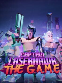 Captain Laserhawk: The G.A.M.E. Cover