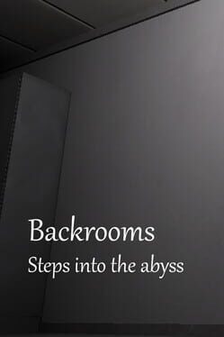 Backrooms: Steps into the abyss Cover