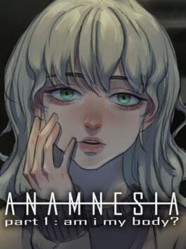 Anamnesia: Part 1 - Am I my Body? Cover
