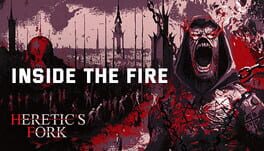 Heretic's Fork: Inside The Fire