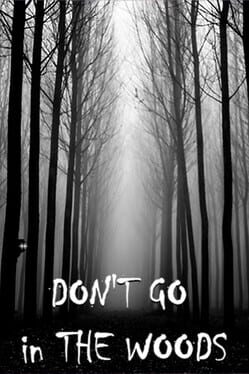 Don't Go in the woods Cover