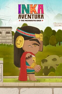 Inka Aventura: Saga de Pachakutiq Cover