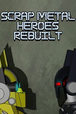 Scrap Metal Heroes Rebuilt Cover
