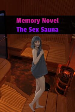 Memory Novel: The Sex Sauna Cover