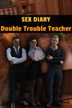 Sex Diary: Double Trouble Teacher Cover