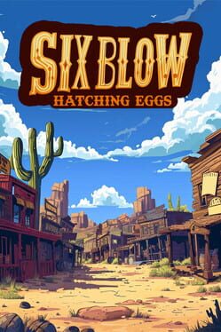 Six Blow: Hatching Eggs Cover