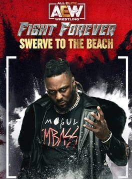 All Elite Wrestling: Fight Forever - Swerve to the Beach Cover