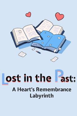 Lost in the Past: A Heart's Remembrance Labyrinth Cover